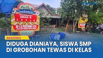 Siswa SMP di Grobogan Tewas di Kelas, Diduga Dianiaya Teman-Temannya saat Jam Istirahat