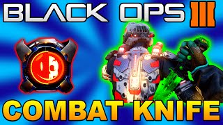 Black Ops 3: Combat Knife Kills & Backstabber Medals EASILY! | (Gold/Diamond Combat Knife part 1)