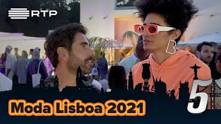 Miguel Rocha na Moda Lisboa 2021 | 5 Para a Meia-Noite | RTP