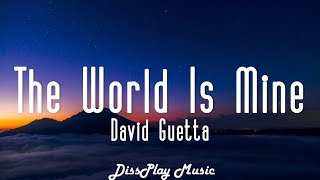 David Guetta - The World is Mine (lyrics) Resimi