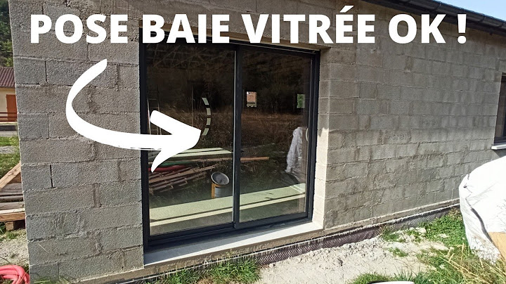 Pose de la Baie Vitrée : Mission Accomplie (et la Maison est enfin Hors d'eau ET Hors d'Air)