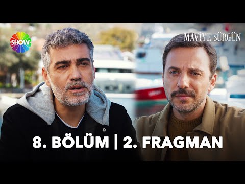 Maviye Sürgün 8. Bölüm 2. Fragman | "O adamı sen öldürdün!"