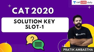 Unacademy CAT | CAT 2020 | Solution Key Slot-1 (CAT Exam) | Pratik Ambastha