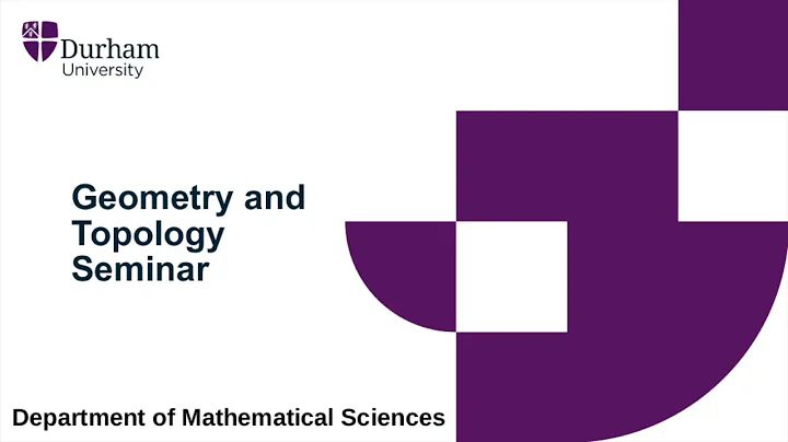 Durham Geometry and Topology Seminar - John Harvey...