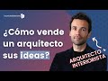 Aprende a vender tus ideas💡 - arquitecto Jaime Salvá en entrevista