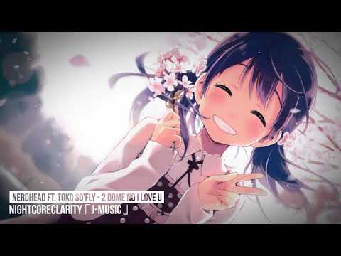 NERDHEAD Feat. TOKO So'Fly - 2 Dome no I Love U