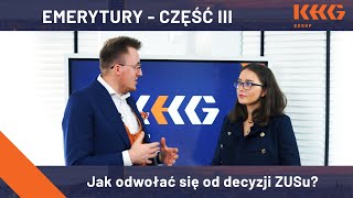 #Emerytury. Jak odwołać się od decyzji ZUSu? Cz. 3.