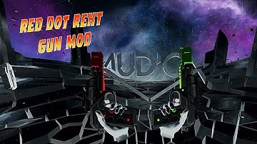 Gun Mod (Audica): Red Dot Rekt