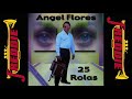 Angel flores  25 rolas album completo