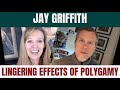 116 lingering effects of polygamy w jay griffith