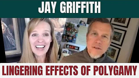 116: Lingering Effects of Polygamy w/ Jay Griffith