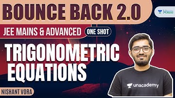 Trigonometric Equations | One Shot | #BounceBack2.0 | JEE Maths | Nishant Vora