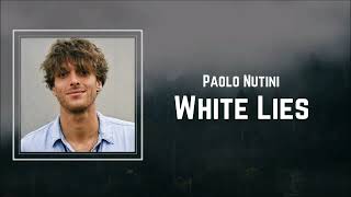 Paolo Nutini - White Lies (Lyrics) 🎵