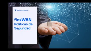 flexWAN: Políticas de seguridad screenshot 1