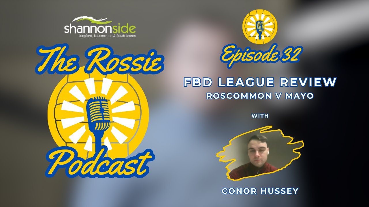 The Rossie Podcast - Ep. 32 - FBD League Review