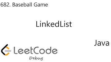 LeetCode 682 | Baseball Game | LinkedList | Debug | Java