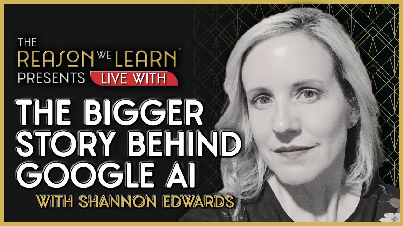 The bigger story behind google ai with shannon edwards youtube