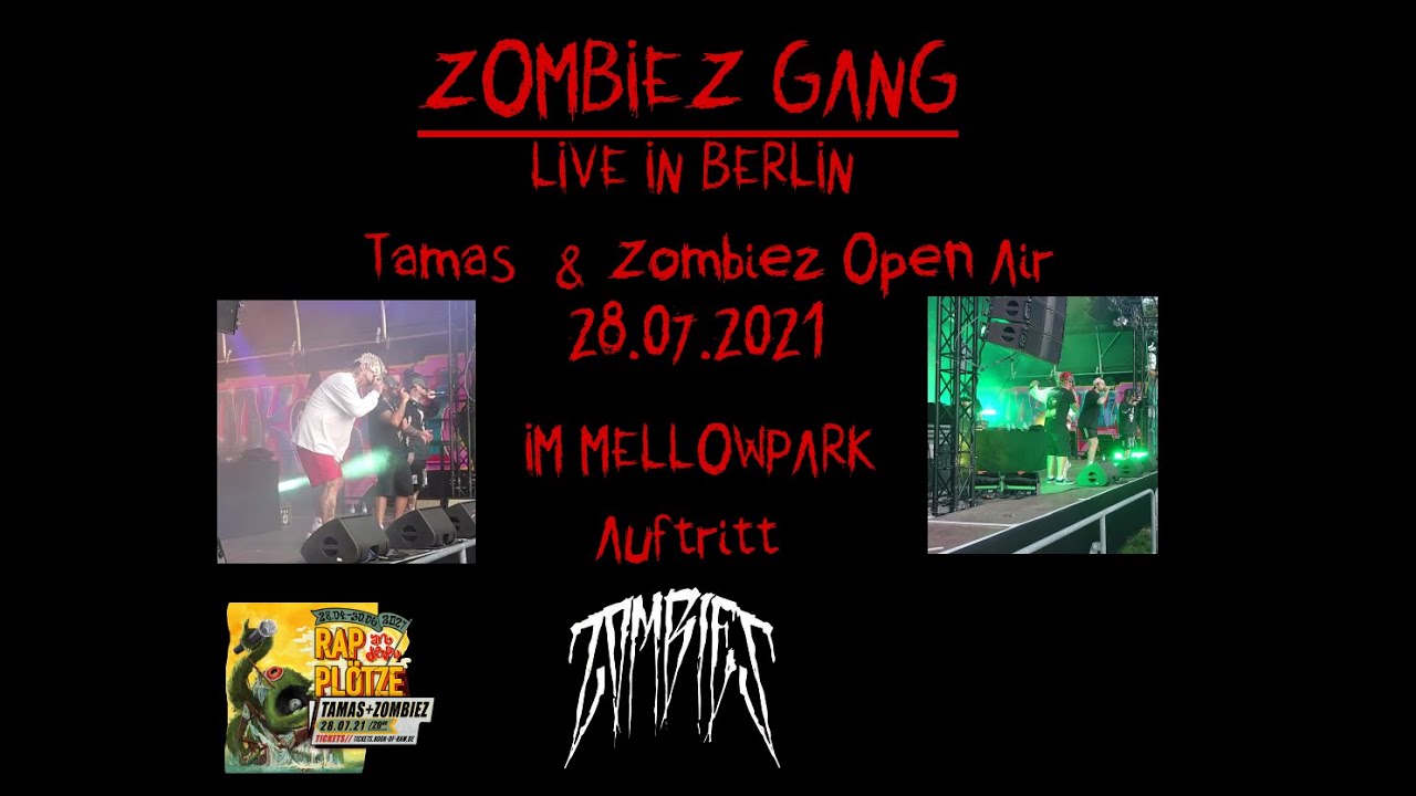 Zombiez Gang Live in Berlin Tamas & Zombiez Open Air 28.07.2021