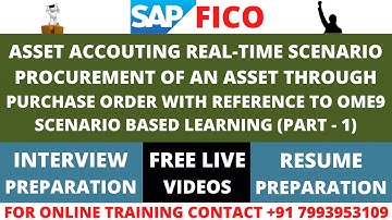 ASSET ACCOUTING. REAL-TIME SCENARIO. PROCUREMENT OF ASSET THROUGH PURCHASE ORDER, SAP S4 HANA, ECC
