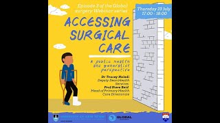 Barriers to Accessing Surgical Care - Global Surgery Webinar series, Episode 3