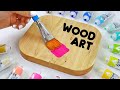 Painting on WOOD (satisfying)