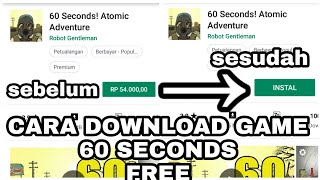 Cara Download Game  60 SECONDS Free For Android [ Game Yang Berbayar Menjadi Gratis ] screenshot 3
