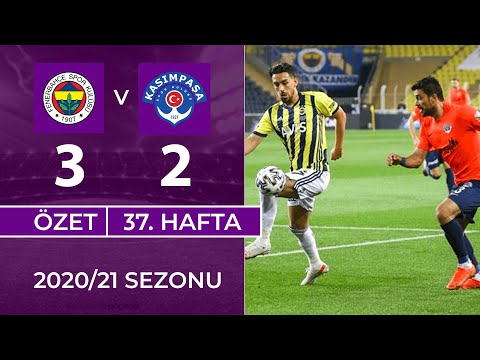 ÖZET: Fenerbahçe 3-2 Kasımpaşa | 37. Hafta - 2020/21