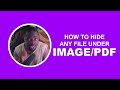 Twi Version  - How to Hide Any File behind an Image or PDF