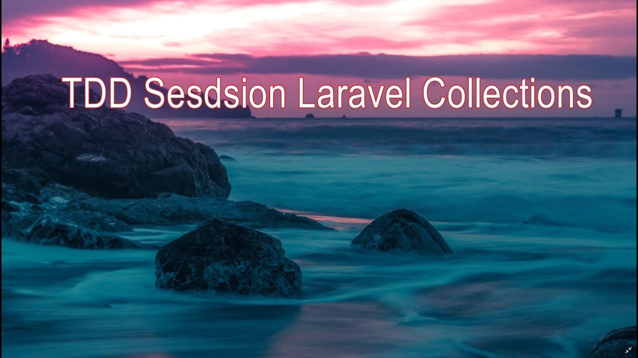 Laravel Coding Session - Test Driven Development - Collection Prep for ...