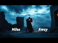 Silent Dreamer Miles Away Official Lyrics Video Silent Dreamer Miles Away Official Lyrics Video
