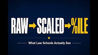 LSAT Scores Explained: Raw Score → Scaled Score → Percentile (What Law Schools Actually See)