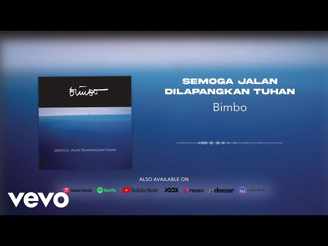 Bimbo - Semoga Jalan Dilapangkan Tuhan (Official Audio) class=
