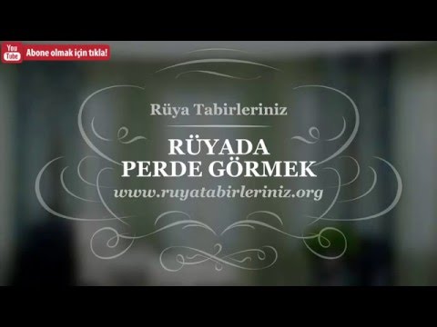 Rüyada Perde Görmek Tabiri Ve Yorum