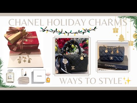 Different ways to style the Chanel Holiday Charms + Unboxing