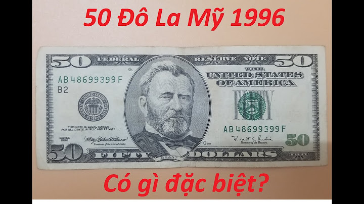 50 dollar bằng bao nhiêu tiền việt nam năm 2024