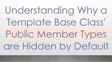 Understanding Why a Template Base Class