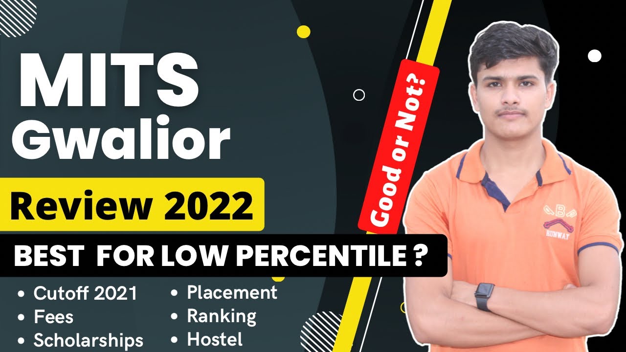 MITS Gwalior Review 2022 | MITS Gwalior Cutoff 2021, Placement, Hostel ...