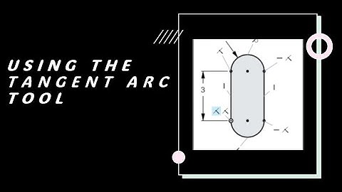 Using the Tangent Arc and Line Tool