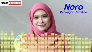 Nora - Renungan Terakhir