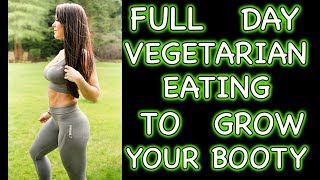 Full Day Of Vegetarian Eating | Hit Your Protein Targets | Booty Workout