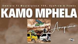 Kamo Mphela – Umhlolo Ft Masterpiece YVK, AyaProw & Yumbs