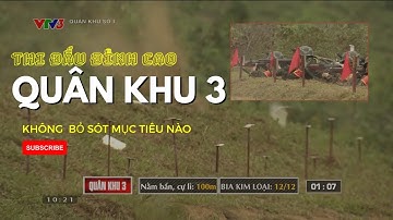 Quân khu 3 thi đấu đỉnh cao, không bỏ sót mục tiêu nào | Quân khu số 1