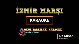 İzmir Marşı (Funk Cover) Do Minör Karaoke