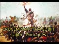 Crucem Sanctam Subiit LEGENDADO PT-BR