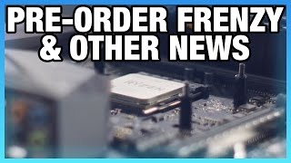 HW News: Ryzen & Preordering, Dr. Delid, Mass Effect Specs