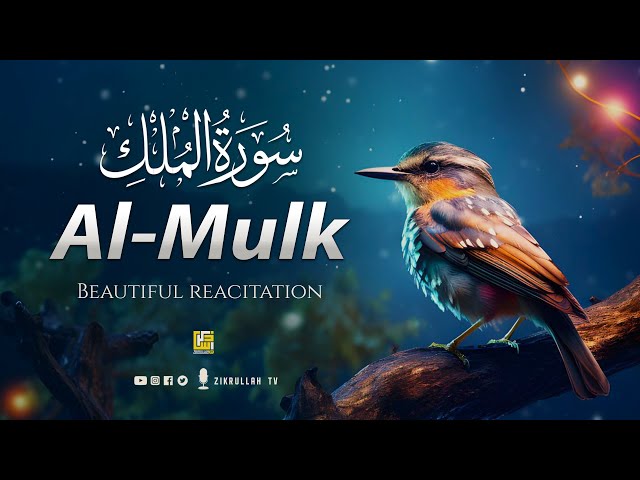 World's most beautiful recitation of Surah MULK (The Kingdom) سورة الملك | Zikrullah TV class=