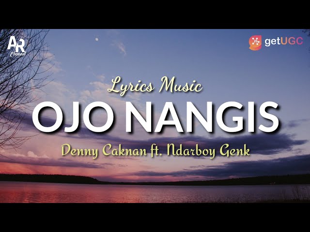 Lirik Lagu Ojo Nangis - Denny Caknan ft. Ndarboy Genk (Lyrics Music) class=