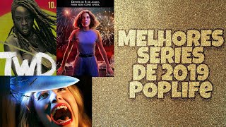 As Melhores SÉRIES de 2019 | POPlife