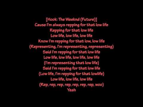 Future & The Weeknd – Low Life (Lyrics)