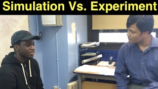 Simulation Vs. Hands-on-Experiments || Part # 3